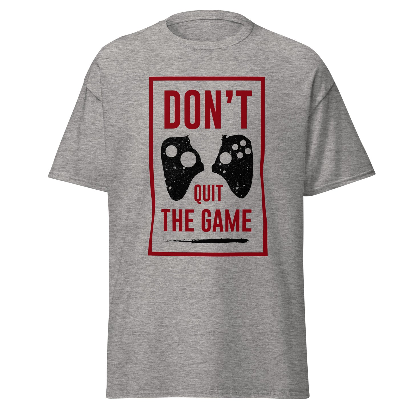 Don't Quit The Game Men's Classic Tee