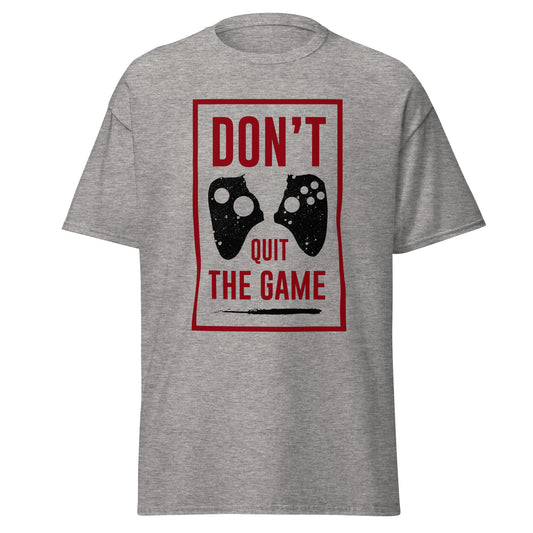 Don't Quit The Game Men's Classic Tee