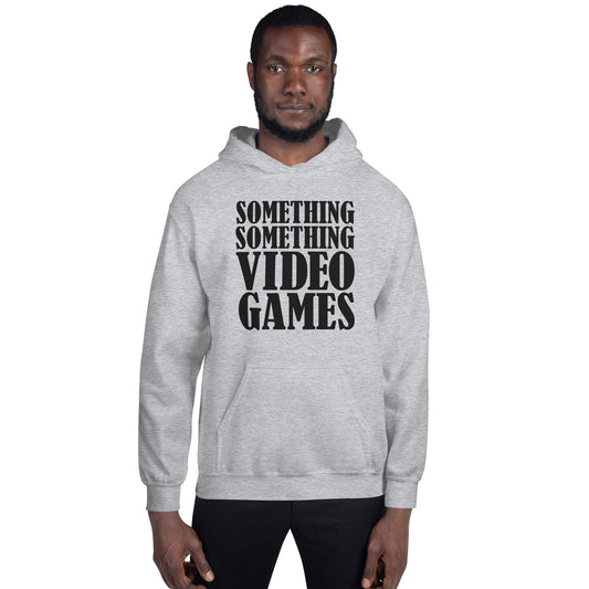 Something Something Unisex Hoodie